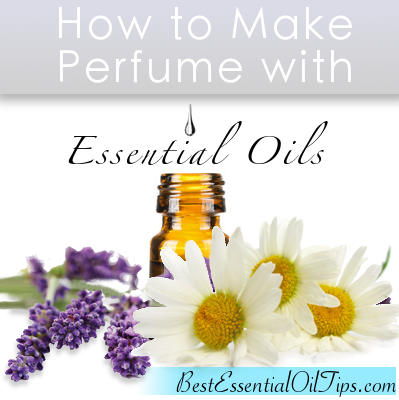 How to make perfume with essential oils natural perfume